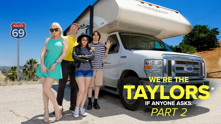 Somos Los Taylors Parte 2, En La Carretera (We’re the Taylors Part 2: On The Road ) – TeamSkeet – Mylf