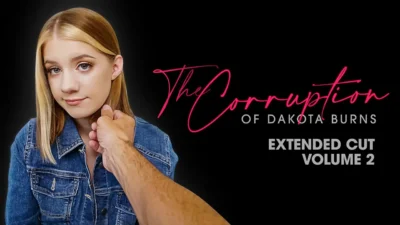 La Corrupción De Dakota Burns Cap. 2 (The Corruption of Dakota Burns Chapter Two) – DadCrush