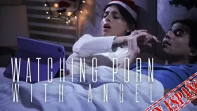 Mirando Porno Con Angel (Watching Porn with Angel) – Missax