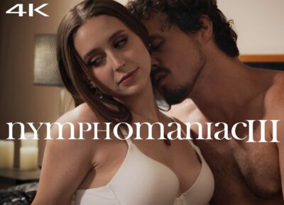 Ninfómana 3 – (Nymphomaniac III) – MissaX