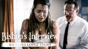 Entrevista Al Obispo, Una Historia de Alina López – (Bishop’s Interview, An Alina Lopez Story) – PureTaboo
