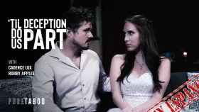 Hasta Que El Engaño Nos Separe – (UnTil Deception Do Us Part) – PureTaboo